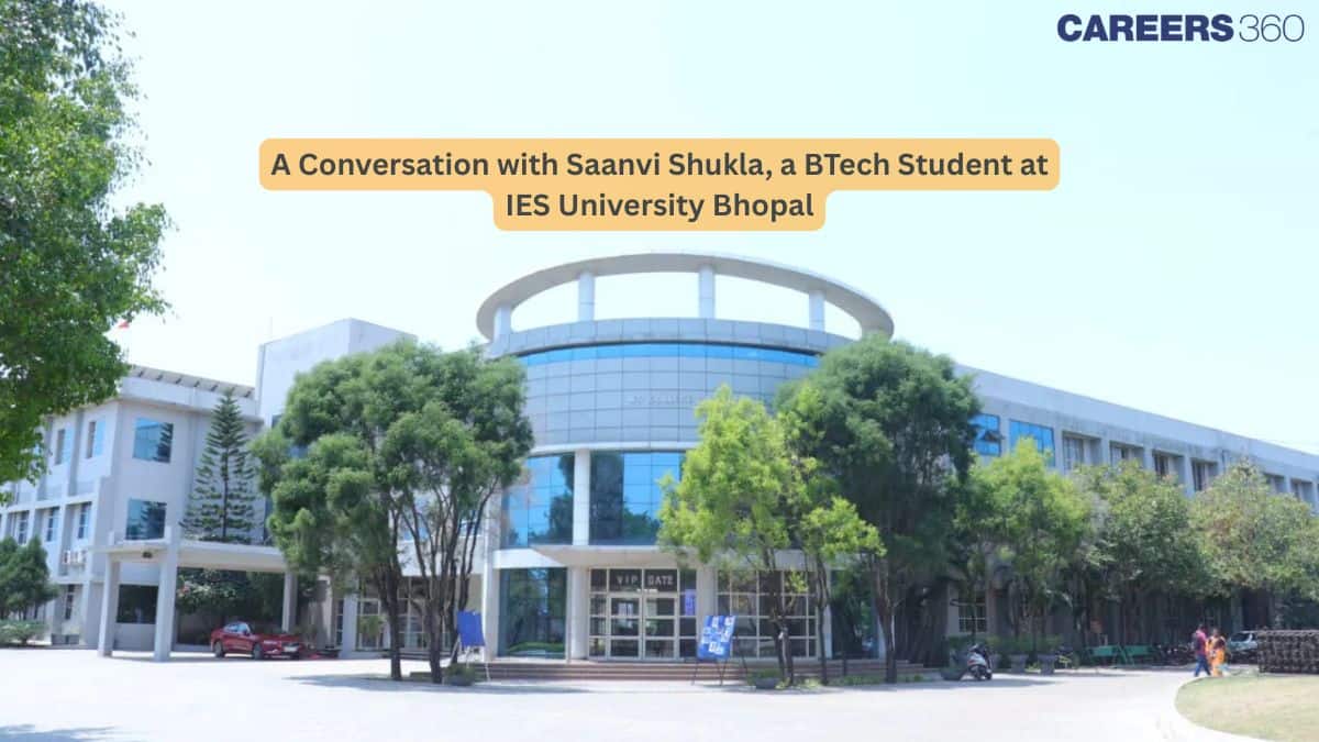 A Conversation with Saanvi Shukla, a BTech Student at IES University Bhopal